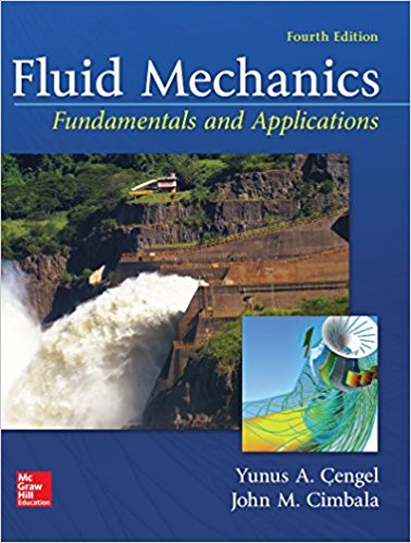 Fluid Mechanics: Fundamentals and Applications 4th Edition